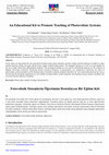 Research paper thumbnail of An Educational Kit to Promote Teaching of Photovoltaic Systems