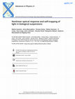 Research paper thumbnail of Nonlinear optical response and self-trapping of light in biological suspensions