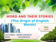 Research paper thumbnail of WORD AND THEIR STORIES Ppt__ Teaching Materials for Vocabulary Subject