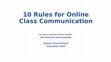 Research paper thumbnail of Rules for Online Class Communication