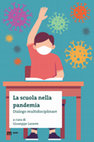 Research paper thumbnail of La scuola nella pandemia. Dialogo multidisciplinare, a cura di Giuseppe Laneve, Macerata, eum edizioni università di macerata, 2020