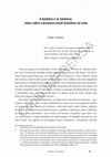 Research paper thumbnail of A barbárie e os bárbaros: notas sobre o processo social brasileiro na crise