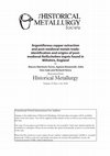 Research paper thumbnail of Argentiferous copper extraction and post-medieval metals trade: identification and origins of post- medieval Reißscheiben ingots found in Wiltshire, England