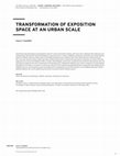 Research paper thumbnail of Transformation of Exposition Space at an Urban Scale