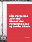 Research paper thumbnail of Robin Rhode: Life Performs Art: The Visual Art Performances of Robin Rhode