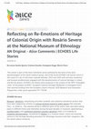 Research paper thumbnail of Reflecting on Re-Emotions of Heritage of Colonial Origin with Rosário Severo at the National Museum of Ethnology