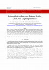 Research paper thumbnail of Estimasi Lokasi Pengguna Telepon Seluler GSM pada Lingkungan Indoor