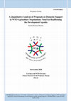 Research paper thumbnail of A Quantitative Analysis of Proposals on Domestic Support in WTO Agriculture Negotiations: Need for Reaffirming the Development Agenda