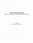 Research paper thumbnail of Virtue, Narrative, and the Self: Explorations of Character in the Philosophy of Mind and Action