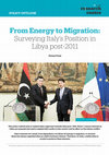 Research paper thumbnail of From Energy to Migration: Surveying Italy’s Position in Libya post-2011