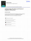 Research paper thumbnail of Leading Change: The Theory and Practice of Integrative Polarity Work