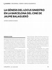 Research paper thumbnail of LA GÉNESIS DEL LOCUS SINIESTRO
EN LA BARCELONA DEL CINE DE
JAUME BALAGUERÓ