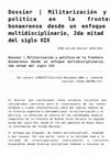 Research paper thumbnail of Dossier Núm. 118 Militarización y política en la frontera bonaerense desde un enfoque multidisciplinario, 2da mitad del siglo XIX