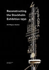 Research paper thumbnail of Reconstructing the Stockholm Exhibition 1930