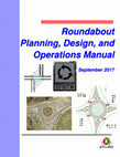 Research paper thumbnail of Roundabout Planning, Design, and Operations Manual