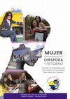 Research paper thumbnail of Mujer: Diáspora y Retorno. Informe Ejecutivo de Actividades, Medellín-Bogotá