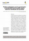 Research paper thumbnail of Prácticas pedagógicas para la aproximación al conocimiento como científico social y natural en estudiantes de secundaria