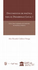 Research paper thumbnail of Guía para elaborar documentos de política pública. Documentos de política para el Desarrollo Local 1