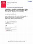 Research paper thumbnail of Complexity in restorative justice education circles: Power and privilege in voicing perspectives about sexual health, identities, and relationships