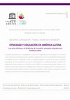 Research paper thumbnail of ETNICIDAD Y EDUCACIÓN EN AMÉRICA LATINA Los otros étnicos y la dinámica de inclusión- exclusión educativa en América Latina