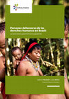 Research paper thumbnail of Personas defensoras de derechos humanos en Brasil: la lucha de los Yanomami en la pandemia