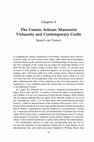 Research paper thumbnail of The Cosmic Artisan: Mannerist Virtuosity and Contemporary Crafts (2014, a report on metamodernism)