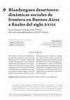 Research paper thumbnail of Blandengues desertores: dinámicas sociales de frontera en Buenos Aires a finales del siglo XVIII