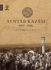 Research paper thumbnail of Ayntâb Kazâsı (1867 -1908)