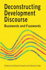 Research paper thumbnail of Deconstructing Development Discourse-Buzzwords and Fuzzwords