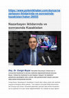 Research paper thumbnail of Nazarbayev İktidarında ve Sonrasında Kazakistan