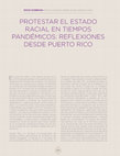 Research paper thumbnail of "Protestar el estado racial en tiempos pandémicos: Reflexiones desde Puerto Rico"