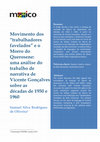 Research paper thumbnail of Movimento dos "trabalhadores favelados" e o Morro do Querosene: uma análise do trabalho de narrativa de Vicente Gonçalves sobre as décadas de 1950 e 1960 Resumo