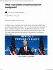 Research paper thumbnail of What could a Biden presidency mean for immigrants? | by