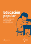 Research paper thumbnail of Educacion popular. Para una pedagogía emancipadora latinoamericana