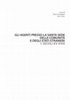 Research paper thumbnail of Luca Codignola, "Gli agenti a Roma di Canada e Stati Uniti," in Matteo Sanfilippo and Péter Tusor, eds., Gli agenti presso la Santa Sede delle comunità e degli stati stranieri, Viterbo: Sette Città, 2020, 2 vols., I: Secoli XV-XVIII, pp. 185-203, ISBN 978-88-7853-863-4 (with Matteo Sanfilippo)