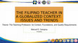 Research paper thumbnail of The Filipino Teacher in a Globalized Context