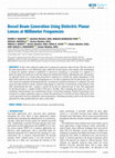 Research paper thumbnail of Bessel Beam Generation Using Dielectric Planar Lenses at Millimeter Frequencies