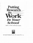 Research paper thumbnail of Putting Research to Work in Your School