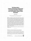 Research paper thumbnail of The Ottoman Age in Southern Central Europe as Represented in Secondary School History Textbooks in the Czech Republic, Hungary, Poland, and Slovakia The Ottomans in Southern Central Europe: Context and Concept