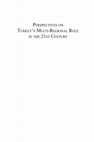 Research paper thumbnail of PersPectives on turkey's Multi-regional role in the 21st century