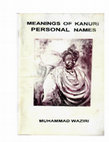 Research paper thumbnail of MEANINGS OF KANURI PERSONAL NAMES