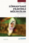 Research paper thumbnail of Lübnan’daki Filistinli Mülteciler: 75 Yıldır Yok Sayılan İnsanlar