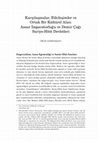 Research paper thumbnail of Karşılaşmalar, Etkileşimler ve ve Ortak Bir Kültürel Alan: Assur İmparatorluğu ve Demir Çağı Suriye-Hitit Devletleri