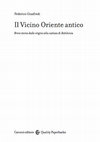 Research paper thumbnail of Il Vicino Oriente antico: breve storia dalle origini alla caduta di Babilonia