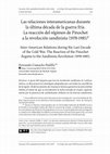 Research paper thumbnail of Las relaciones interamericanas durante la última década de la guerra fría. La reacción del régimen de Pinochet a la revolución sandinista (1978-1985)