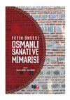 Research paper thumbnail of XIV-XV. Yüzyıl Osmanlı Mimarları ve Mimarlık Ortamı