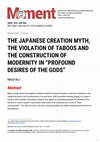 Research paper thumbnail of THE JAPANESE CREATION MYTH, THE VIOLATION OF TABOOS AND THE CONSTRUCTION OF MODERNITY IN "PROFOUND DESIRES OF THE GODS"