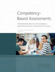 Research paper thumbnail of Understanding the Use of Competency- Based Assessments in Admissions Processes