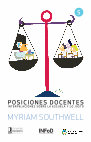 Research paper thumbnail of Posiciones Docentes. Interpelaciones sobre la escuela y lo justo