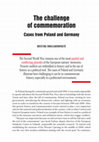 Research paper thumbnail of The challenge of commemoration. Cases from Poland and Germany